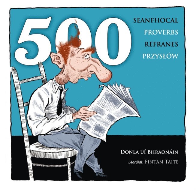 Donla ui Bhraonain - 500 Proverbs - 500 Seanfhocal - 500 Przyslow - 500 Refranes, E-bok