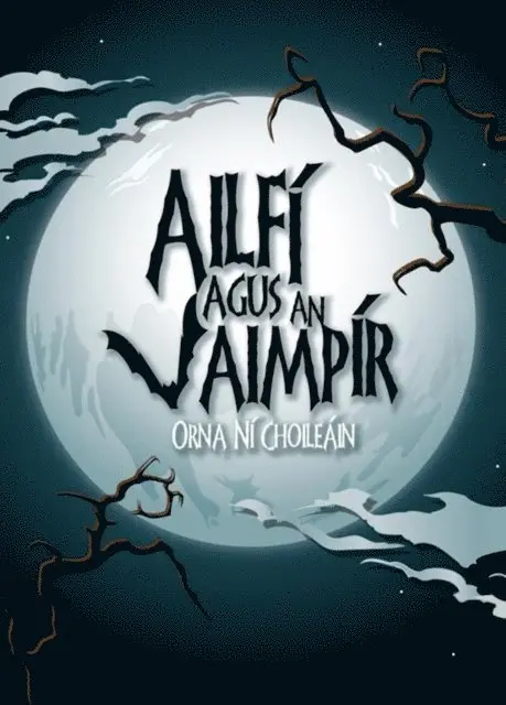 Orna Ni Choileain - Ailfí agus an Vaimpír, E-bok. Tillgänglighet: Lägg i varukorg