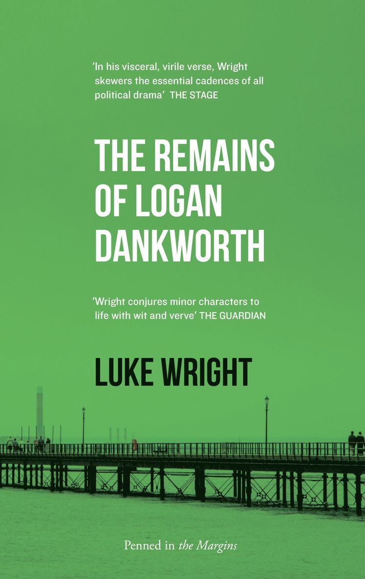 Luke Wright - Remains of Logan Dankworth, Häftad