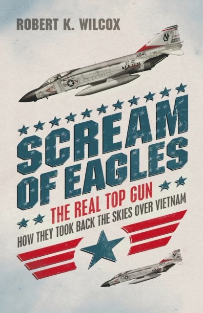 Robert K Wilcox - Scream of Eagles, E-bok