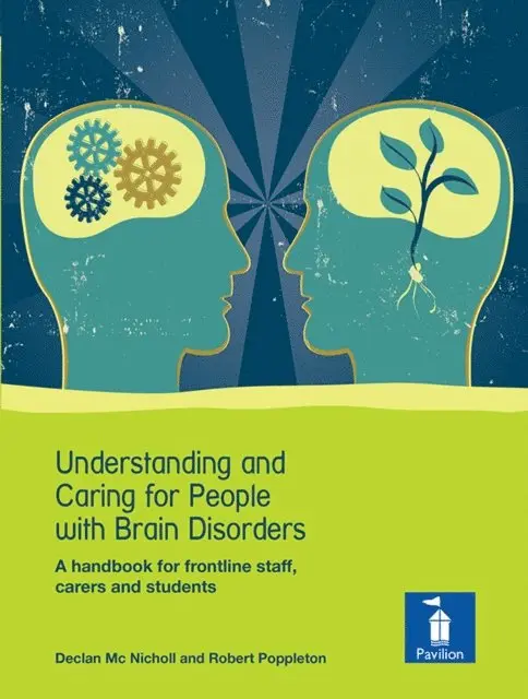 Declan McNicholl, Rob Poppleton - Understanding and Caring for People with Brain Disorders, E-bok. Tillgänglighet: Lägg i varukorg