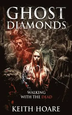 Keith Hoare - Ghost Diamonds, Häftad. Tillgänglighet: Lägg i varukorg