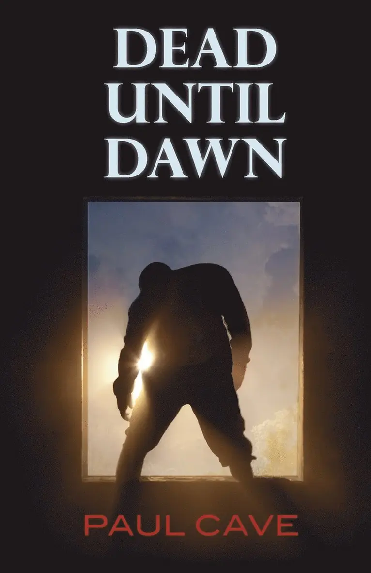 Paul Cave - Dead Until Dawn, Häftad. Tillgänglighet: Lägg i varukorg