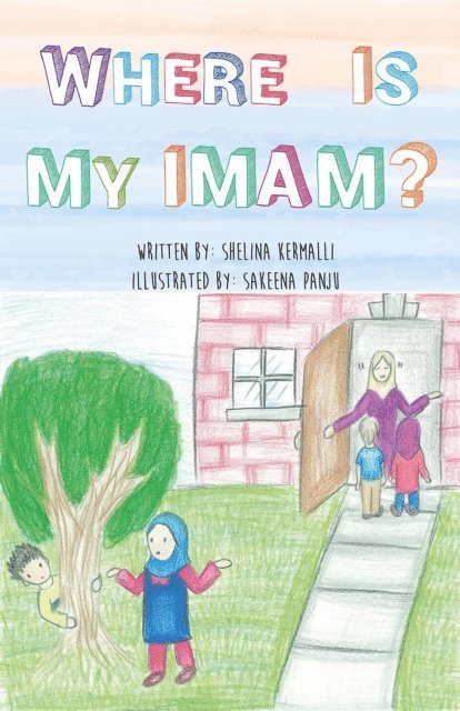 Shelina Kermalli - Where is My Imam?, E-bok