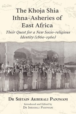 Sibtain Akberali Panjwani, Imranali Panjwani - Khoja Shia Ithna-Asheries of East Africa, Häftad