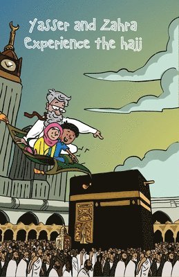 Sun Behind the Cloud Publications - Yasser and Zahra Experience the Hajj, Häftad