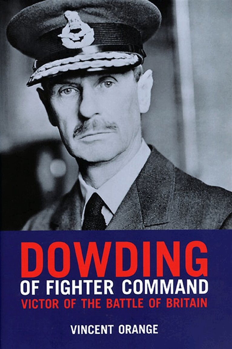 Vincent Orange - Dowding of Fighter Command, E-bok