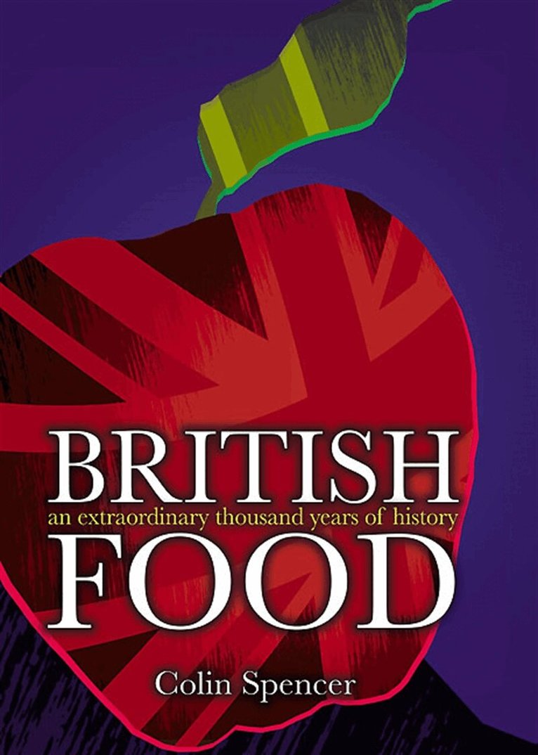 Colin Spencer - British Food, E-bok