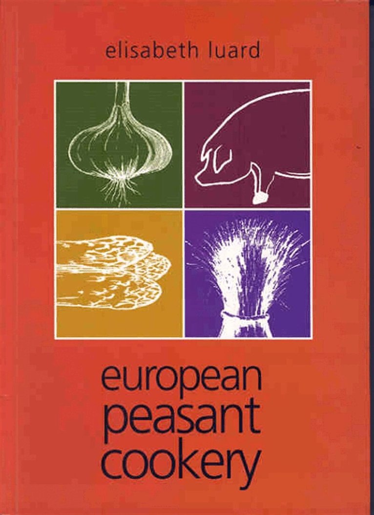 Elisabeth Luard - European Peasant Cookery, E-bok