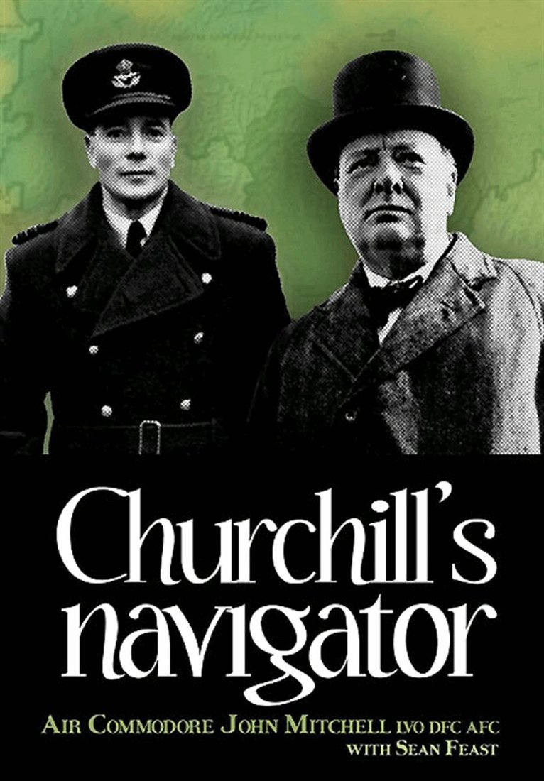 Sean Feast, John Mitchell - Churchill's Navigator, E-bok