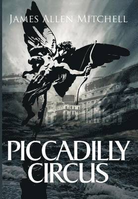 James Allen Mitchell - Piccadilly Circus, Häftad