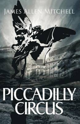 James Allen Mitchell - Piccadilly Circus, Häftad