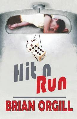 Brian Orgill - Hit n Run, Häftad