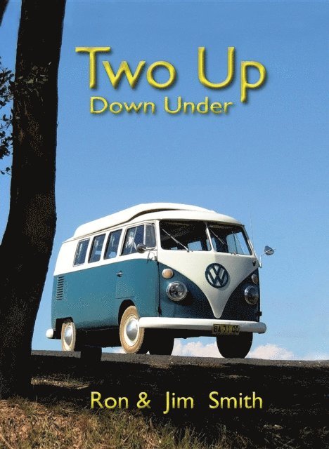 Jim Smith, Ron Smith - Two Up Down Under, E-bok