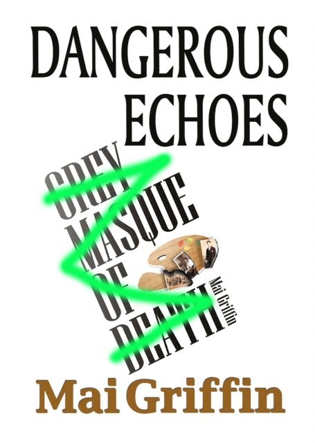 Mai Griffin - Dangerous Echoes, E-bok
