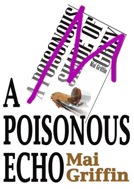 Mai Griffin - Poisonous Echo, E-bok