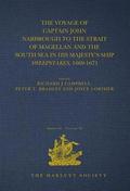 The Voyage of Captain John Narbrough to the Strait of Magellan and the South Sea in his Majesty's Ship Sweepstakes, 1669-1671
