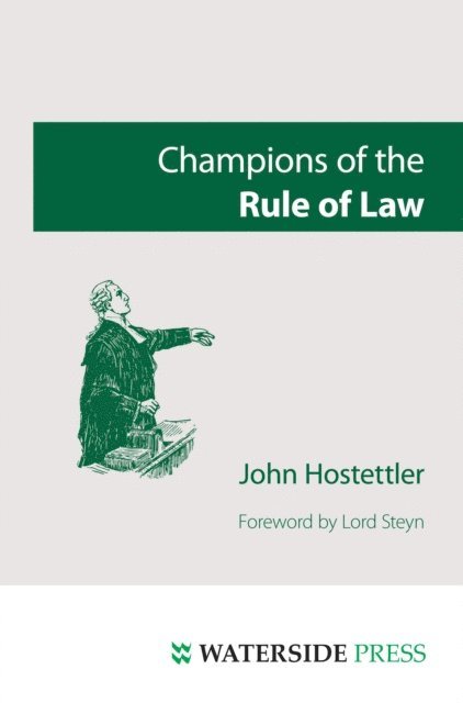 John Hostettler - Champions of the Rule of Law, E-bok
