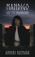 Mandigo and the Hellhounds