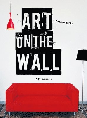Dopress Press - Art on the Wall, Häftad. Tillgänglighet: Tillfälligt slut