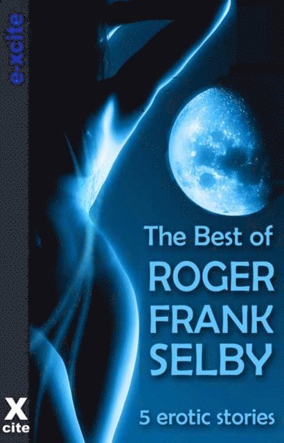 Roger Frank Selby - The Best of Roger Frank Selby, E-bok