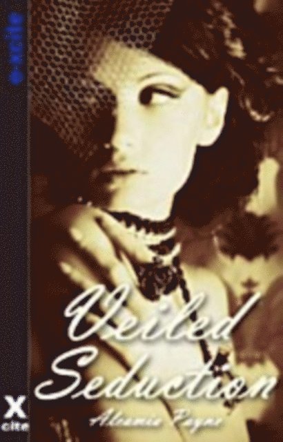 Alcamia Payne - Veiled Seduction, E-bok