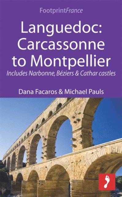 Michael Pauls, Dana Facaros - Languedoc: Carcassonne to Montpellier, E-bok