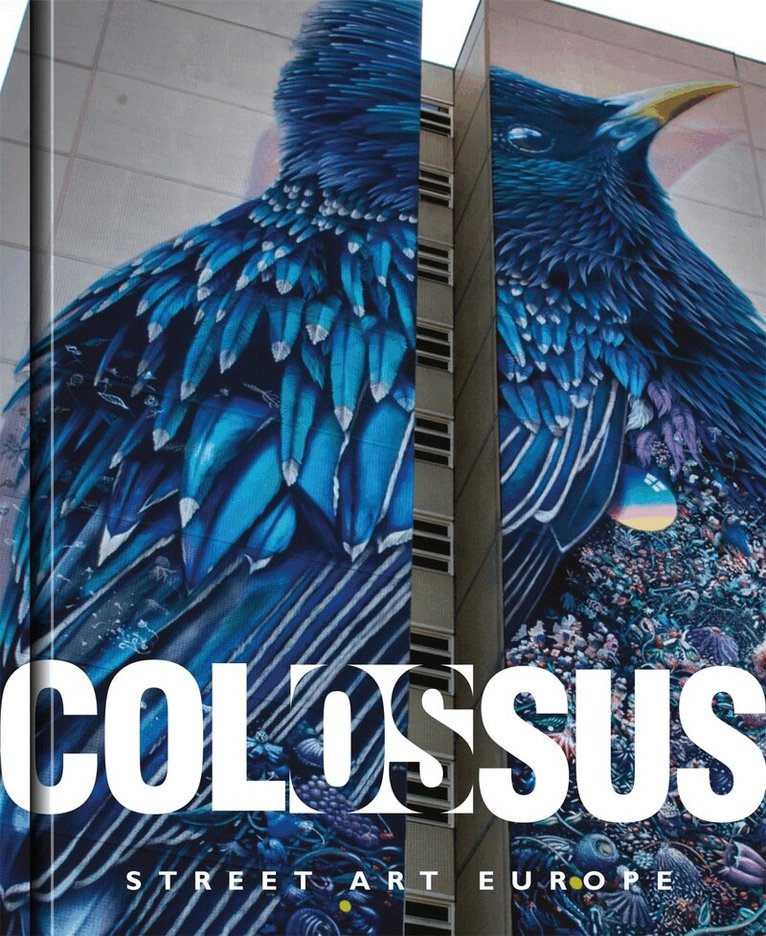 Colossus. Street Art Europe, Inbunden