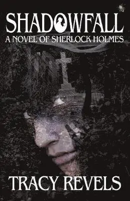 Tracy Revels - Shadowfall, a Novel of Sherlock Holmes, Häftad. Tillgänglighet: Lägg i varukorg