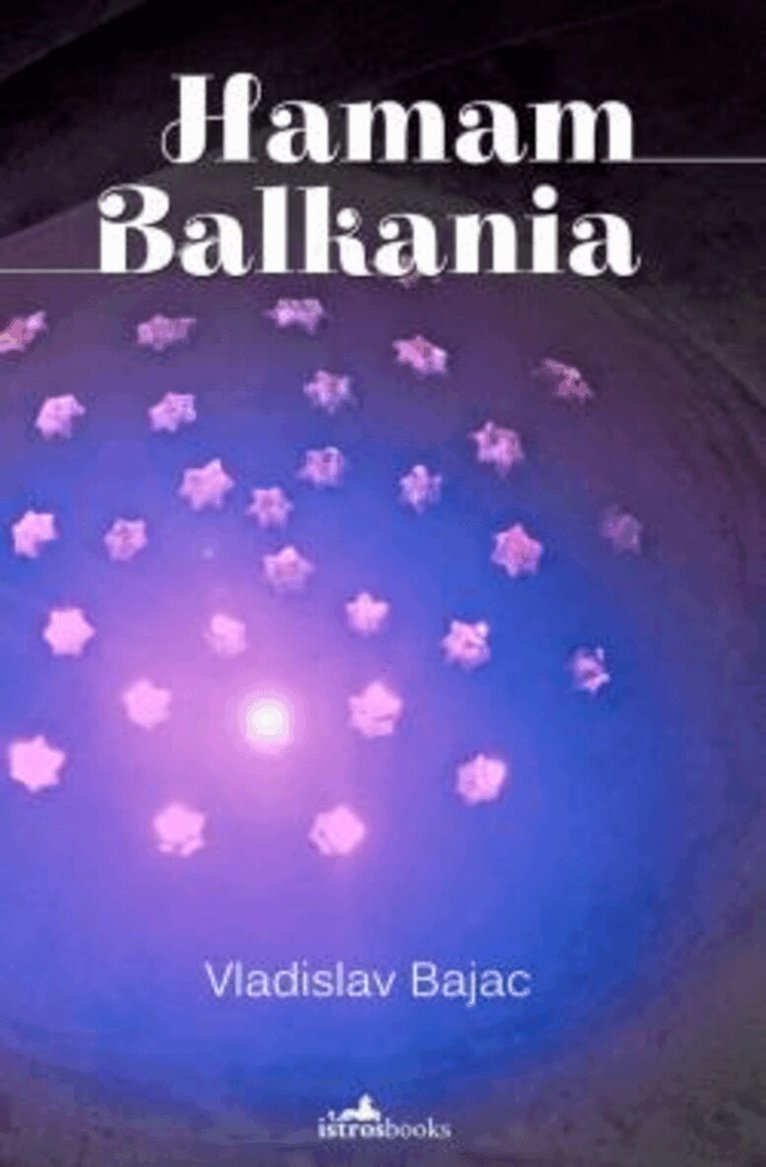 Vladislav Bajac - Hamam Balkania, Häftad