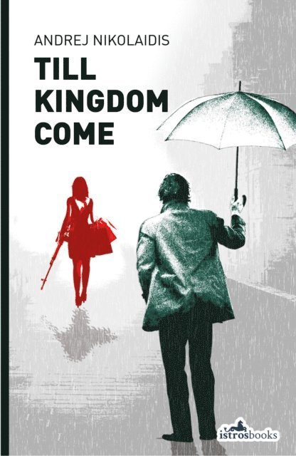 Andrej Nikolaidis - Till Kingdom Come, E-bok