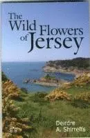 Deirdre Shirreffs - Wild Flowers of Jersey, Häftad. Tillgänglighet: Lägg i varukorg
