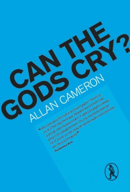 Allan Cameron - Can the Gods Cry?, E-bok