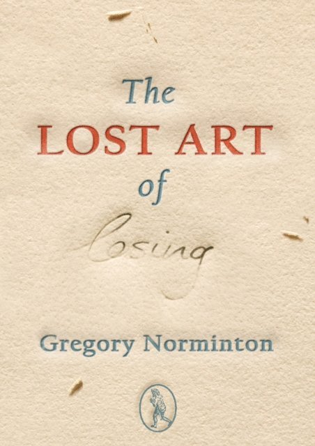 Gregory Norminton - Lost Art of Losing, E-bok. Tillgänglighet: Lägg i varukorg