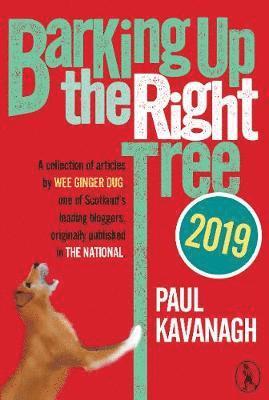 Paul Kavanagh - Barking up the Right Tree 2019, Häftad
