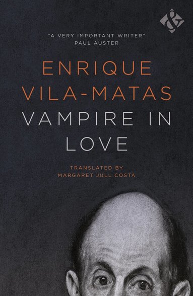 Enrique Vila-Matas - Vampire in Love, Häftad