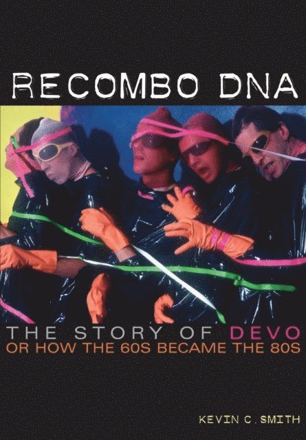Kevin C. Smith - Recombo DNA, E-bok