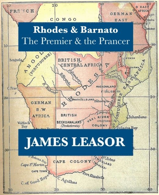 James Leasor - Rhodes & Barnato: The Premier and The Prancer, E-bok