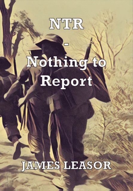 James Leasor - NTR: Nothing to Report, E-bok