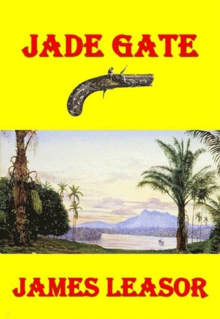 James Leasor - Jade Gate, E-bok