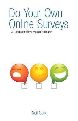 Neil Cary - Do Your Own Online Surveys, Häftad