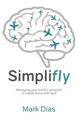 Mark Dias - Simplifly, Häftad