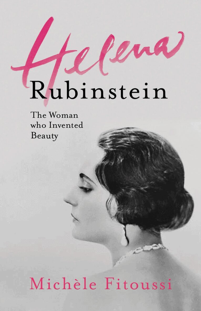 Michele Fitoussi - Helena Rubinstein: The Woman Who Invented Beauty, Häftad. Tillgänglighet: Tillfälligt slut