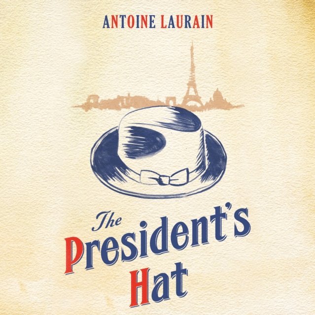 Antoine Laurain - President's Hat, Ljudbok