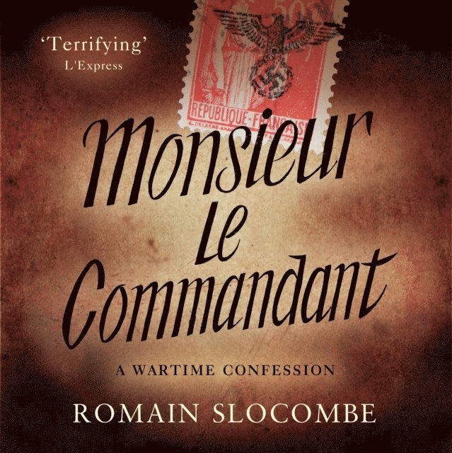 Romain Slocombe - Monsieur le Commandant, Ljudbok