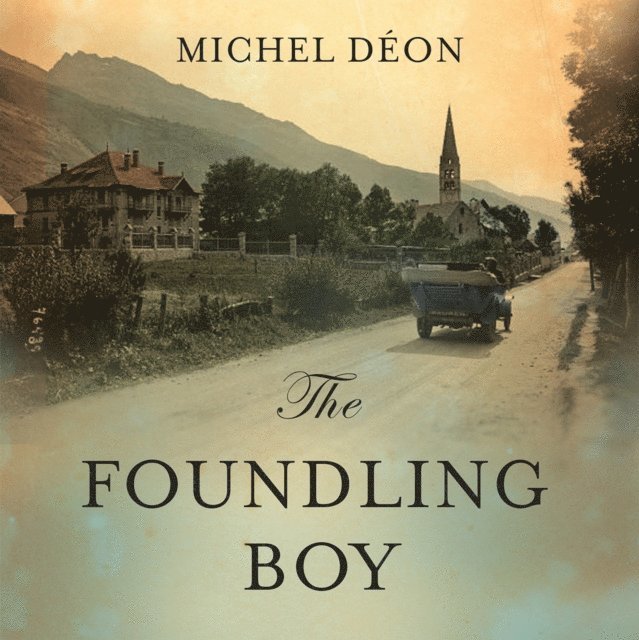 Michel Deon - Foundling Boy, Ljudbok