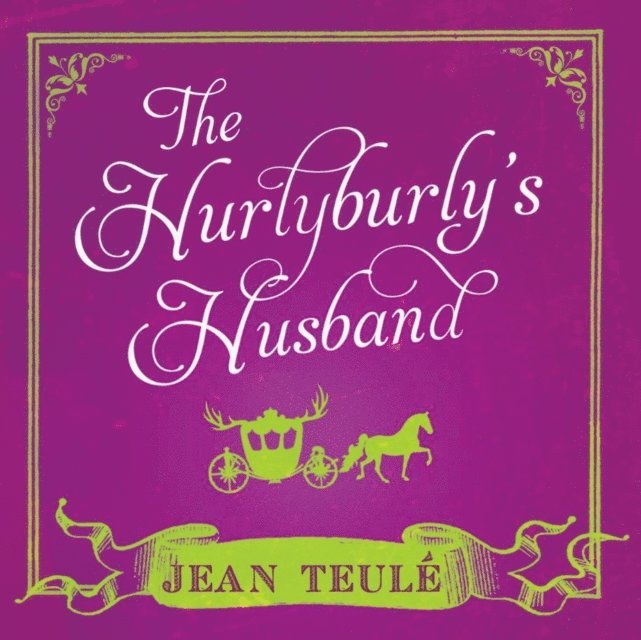 Jean Teule - Hurlyburly's Husband, Ljudbok