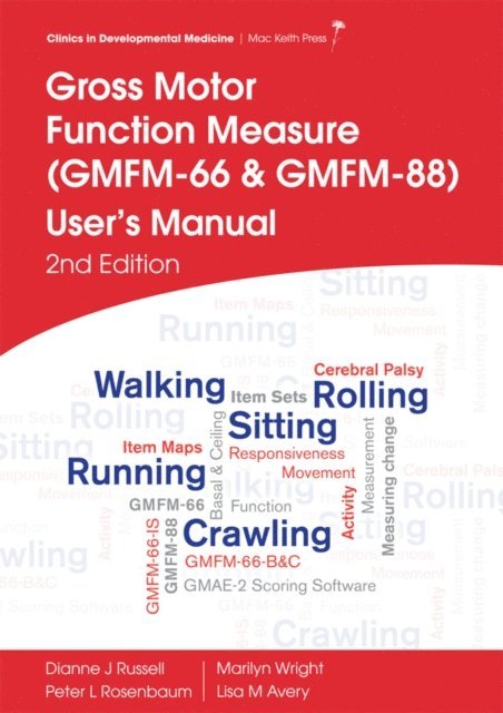 Lisa M. Avery, Marilyn Wright, Peter L. Rosenbaum, Dianne J. Russell - Gross Motor Function Measure (GMFM-66 and GMFM-88) User's Manual, E-bok