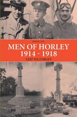 Doug Cox - Men of Horley 1914 - 1918 Lest We Forget, Häftad