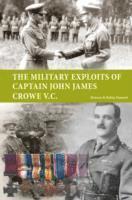 Doreen Pannett, Robin Pannett - Military Exploits of Captain John James Crowe V.C., Häftad